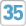 35